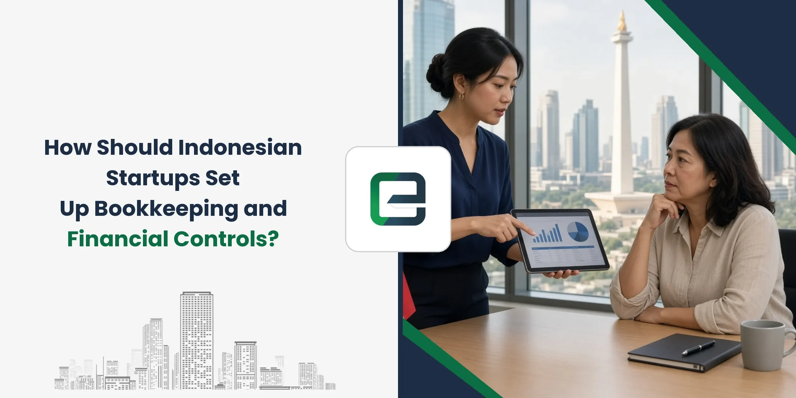 How Should Indonesian Startups Set Up Bookkeeping and Financial Controls? How Should Indonesian Startups Set Up Bookkeeping and Financial Controls?